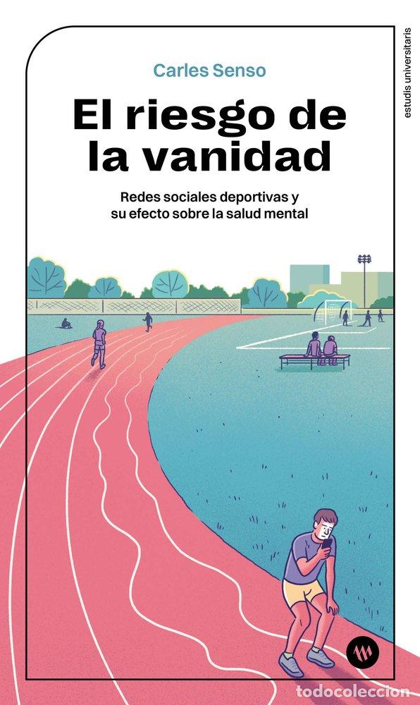 Libros: EL RIESGO DE LA VANIDAD - SENSO VILA, CARLES XAVIER