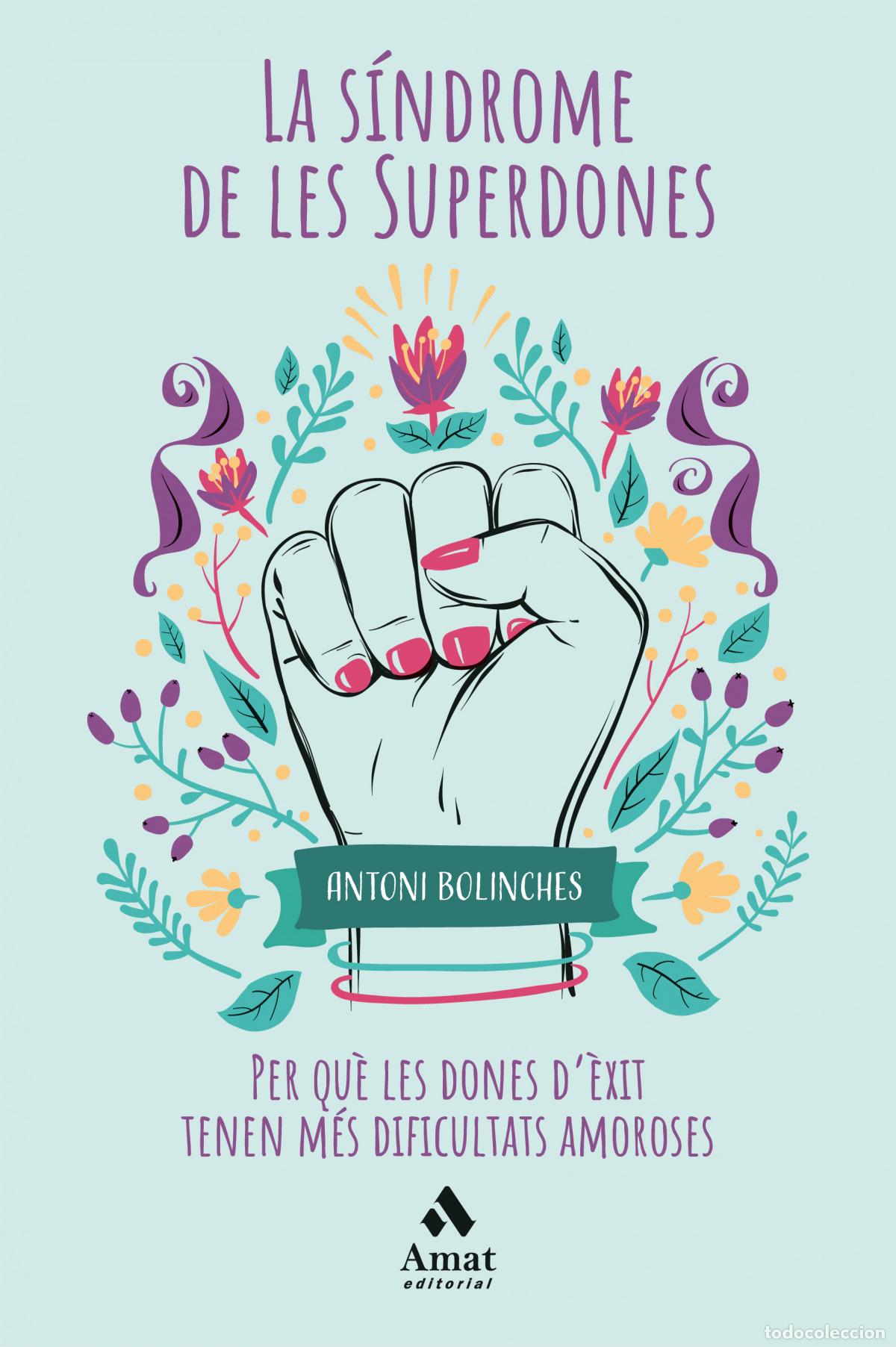 Libros: LA S&Iacute;NDROME DE LES SUPERDONES - Bolinches Sanchez, Antoni