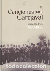 B&uuml;cher: CANCIONES PARA CARNAVAL:CIUDAD RODRIGO 1890-1936 - VV.AA