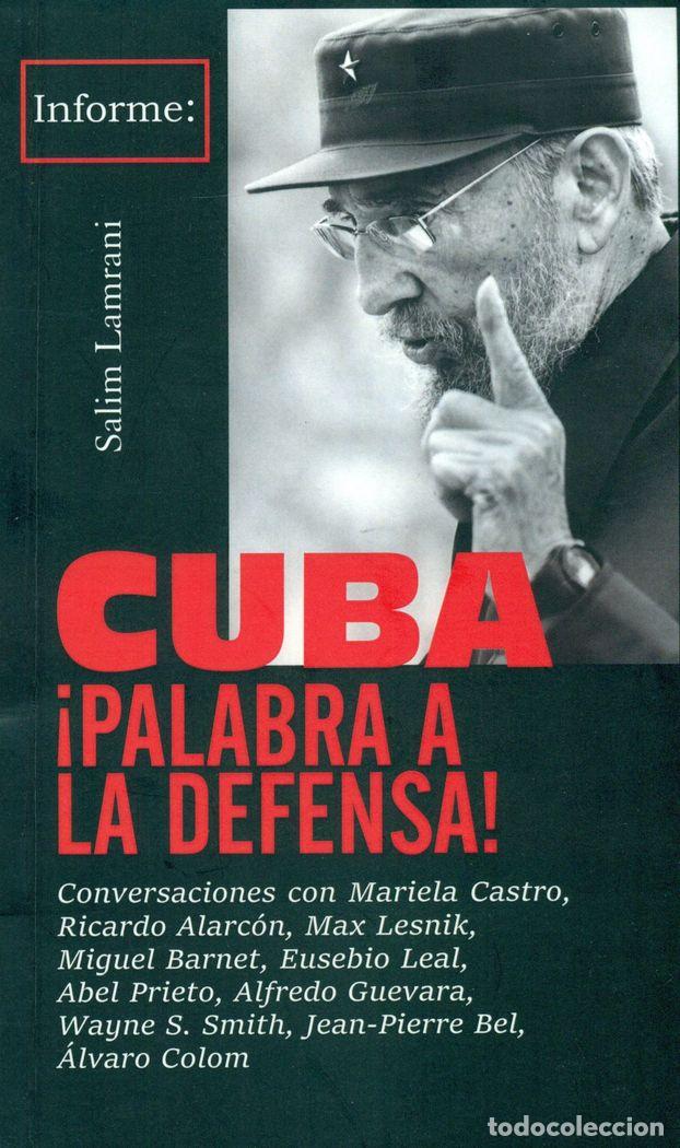 Libros: CUBA PALABRA A LA DEFENSA - LAMRANI, SALIM