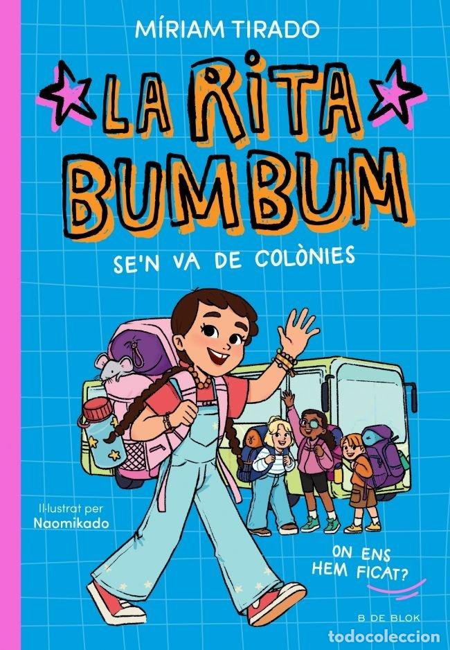 Libros: RITA BUMBUM 3 LA RITA BUMBUM SE'N VA DE COLONIES - MIRIAM TIRADO