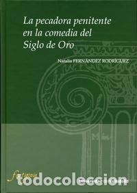 Libros: PECADORA PENITENTE EN LA COMEDIA DEL SIGLO DE ORO, LA - Fernandez Rodriguez, Natalia