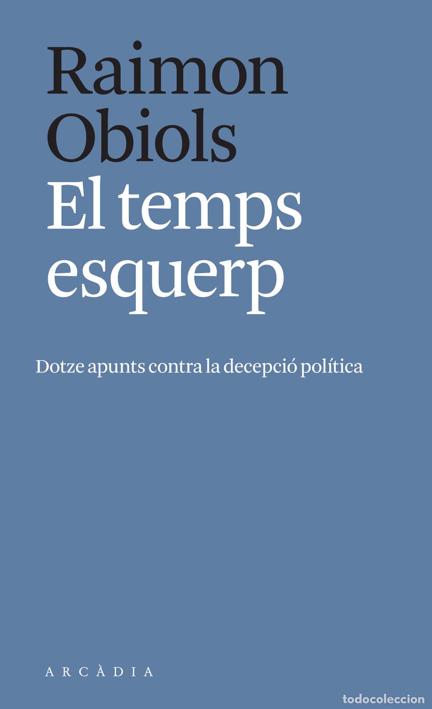 Libros: EL TEMPS ESQUERP - Obiols, Raimon