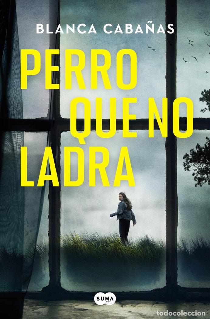 Libros: PERRO QUE NO LADRA - CABA&Ntilde;AS, BLANCA