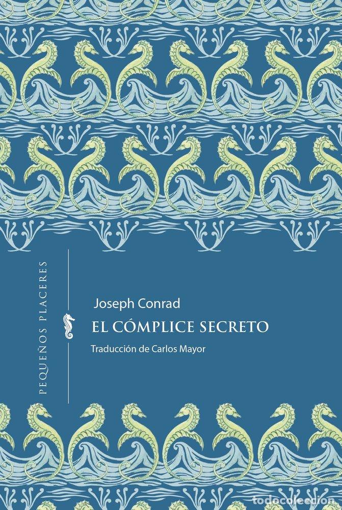 B&uuml;cher: EL C&Oacute;MPLICE SECRETO - Joseph Conrad