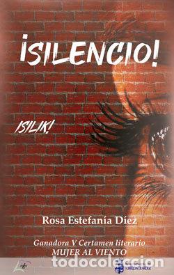 Libros: SILENCIO - ESTEFANIA DIEZ, ROSA