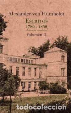 Libros: ESCRITOS 1789 1859 VOLUMEN II - VON HUMBOLDT, ALEXANDER