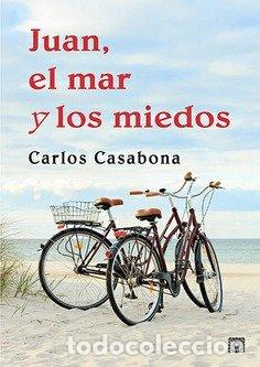 Livres: JUAN EL MAR Y LOS MIEDOS - CASABONA, CARLOS