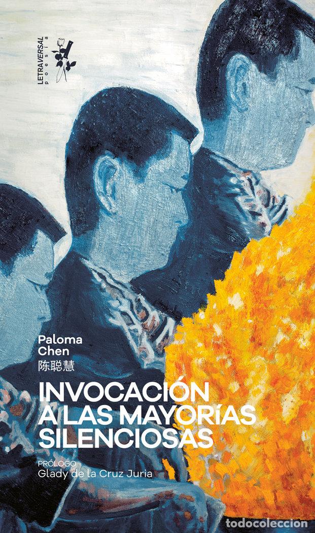 books: INVOCACION A LAS MAYORIAS SILENCIOSAS - CHEN, PALOMA