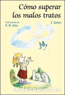 Libri: COMO SUPERAR LOS MALOS TRATOS - GEISEN, C