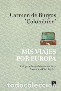 Libri: MIS VIAJES POR EUROPA - BURGOS, CARMEN DE
