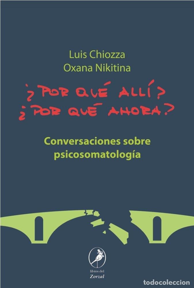 Libri: POR QUE ALLI POR QUE AHORA - CHIOZZA, LUIS