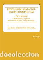 Livros: RESPONSABILIDAD CIVIL EXTRACONTRACTUAL PARTE GENERAL - YZQUIERDO TOLSADA, MARIANO