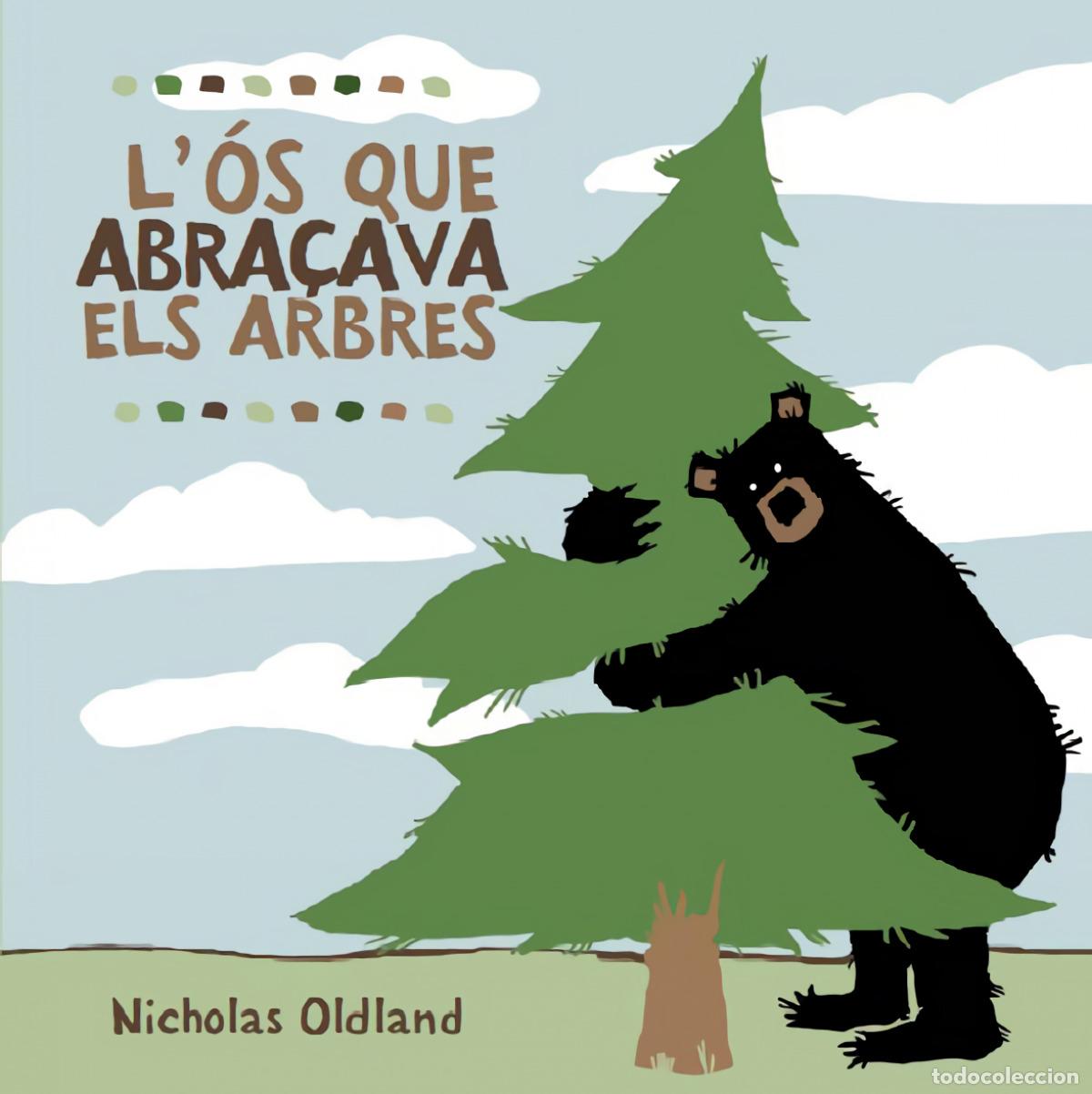 B&uuml;cher: L'&Oacute;S QUE ABRA&Ccedil;AVA ARBRES - Oldland, Nicholas