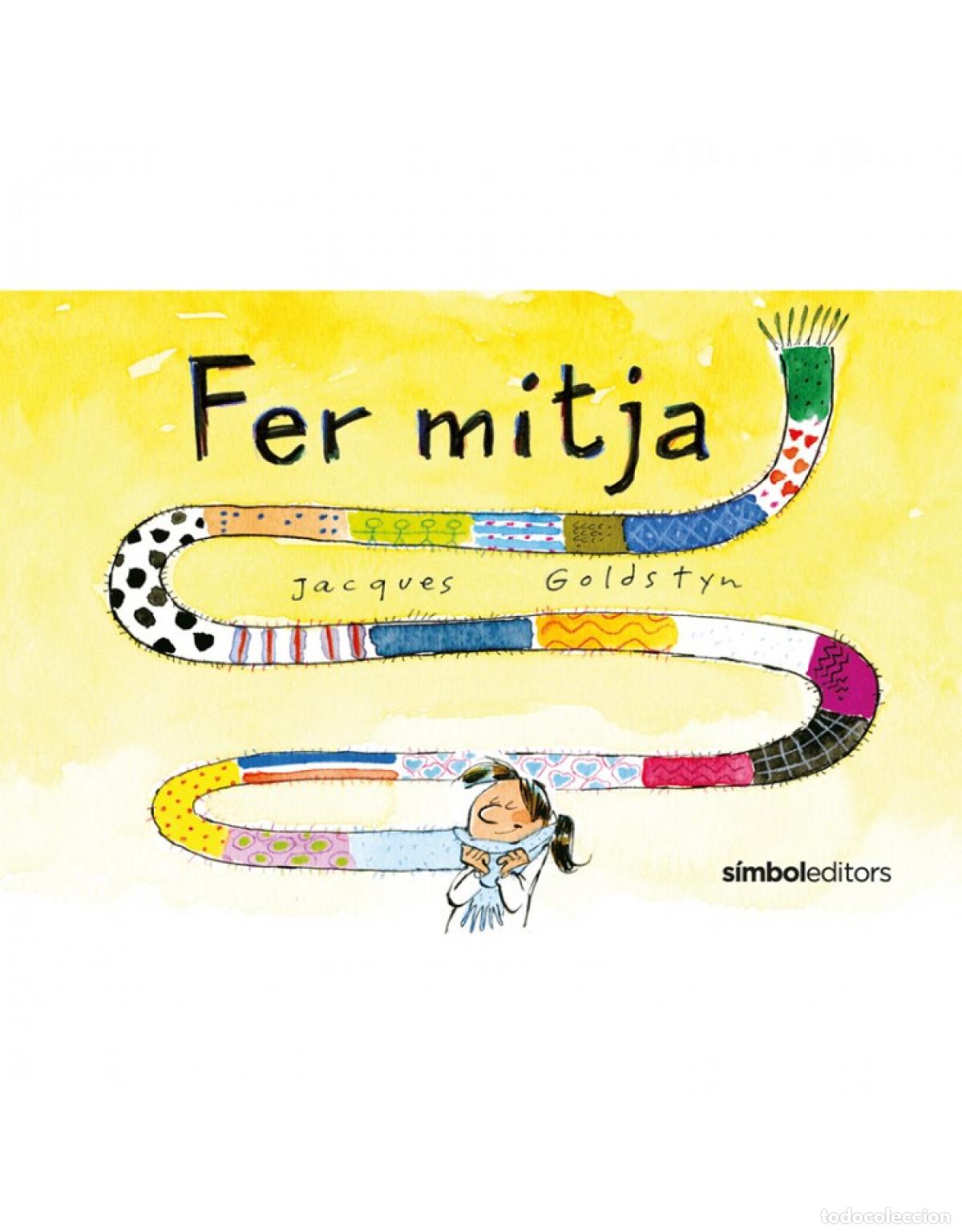 Libri: FER MITJA - GOLDSTYN, JACQUES