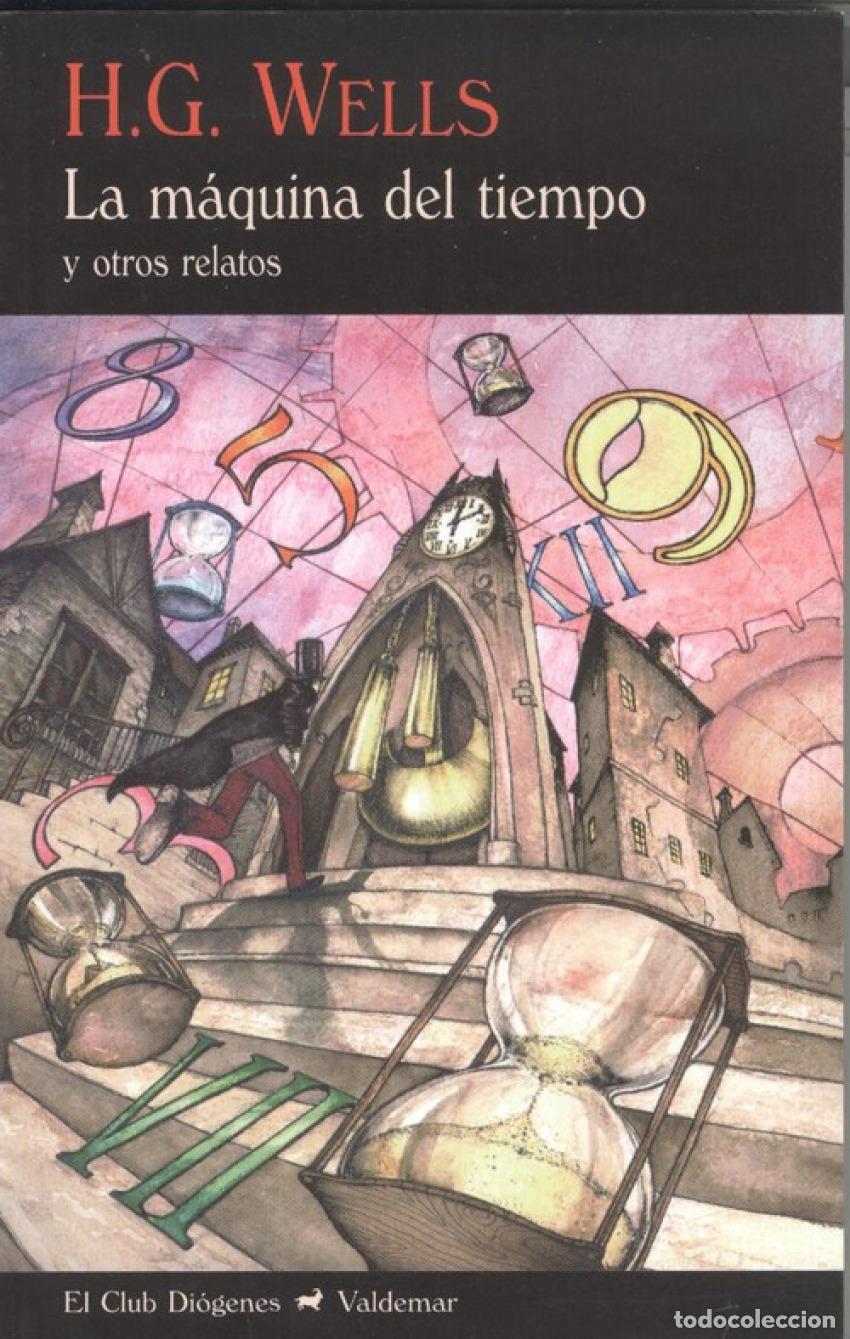 Libri: LA M&Aacute;QUINA DEL TIEMPO - Wells, H G