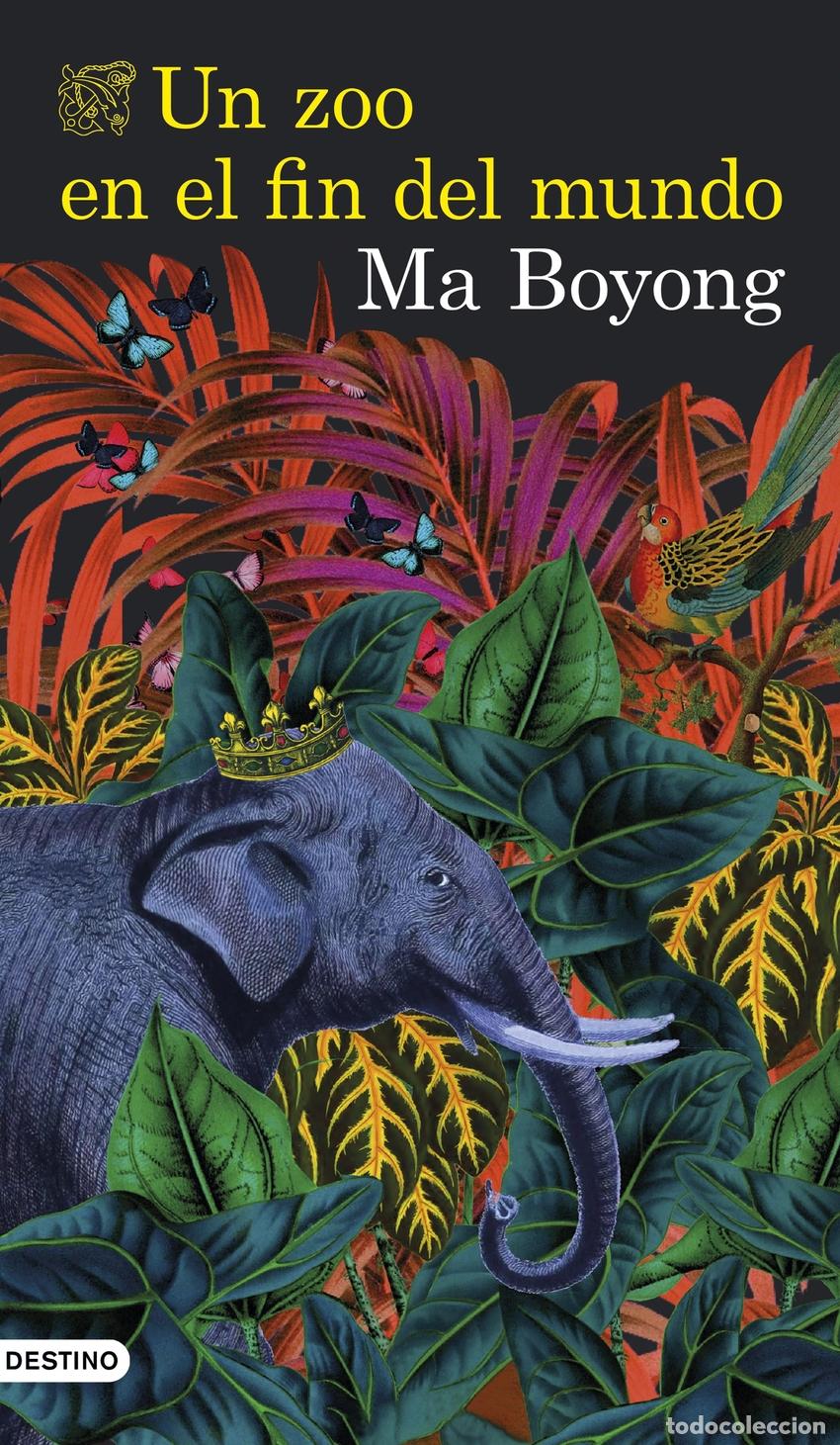Libri: UN ZOO EN EL FIN DEL MUNDO - Boyong, Ma