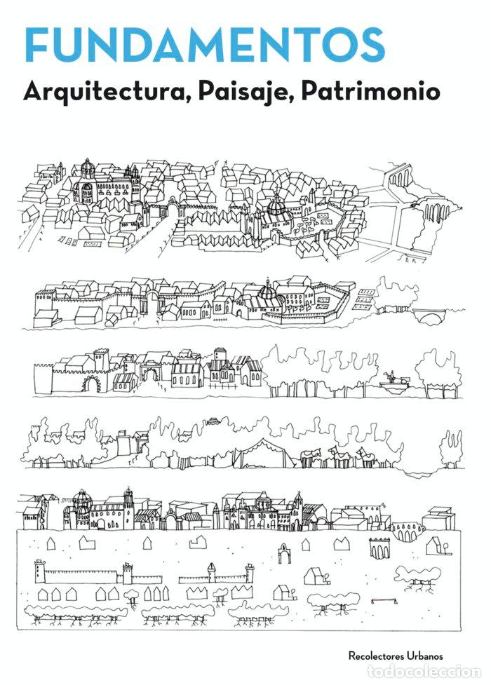Libri: FUNDAMENTOS. ARQUITECTURA, PAISAJE, PATRIMONIO - ALONSO MALLEN, RUBEN