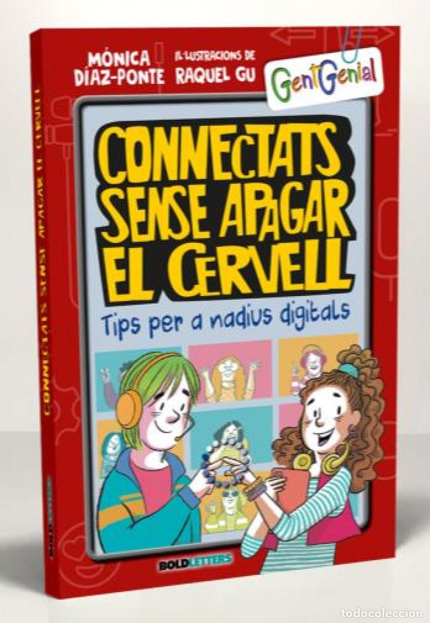 Libros: CONNECTATS SENSE APAGAR EL CERVELL - D&iacute;az Ponte Penedo, M&oacute;nica