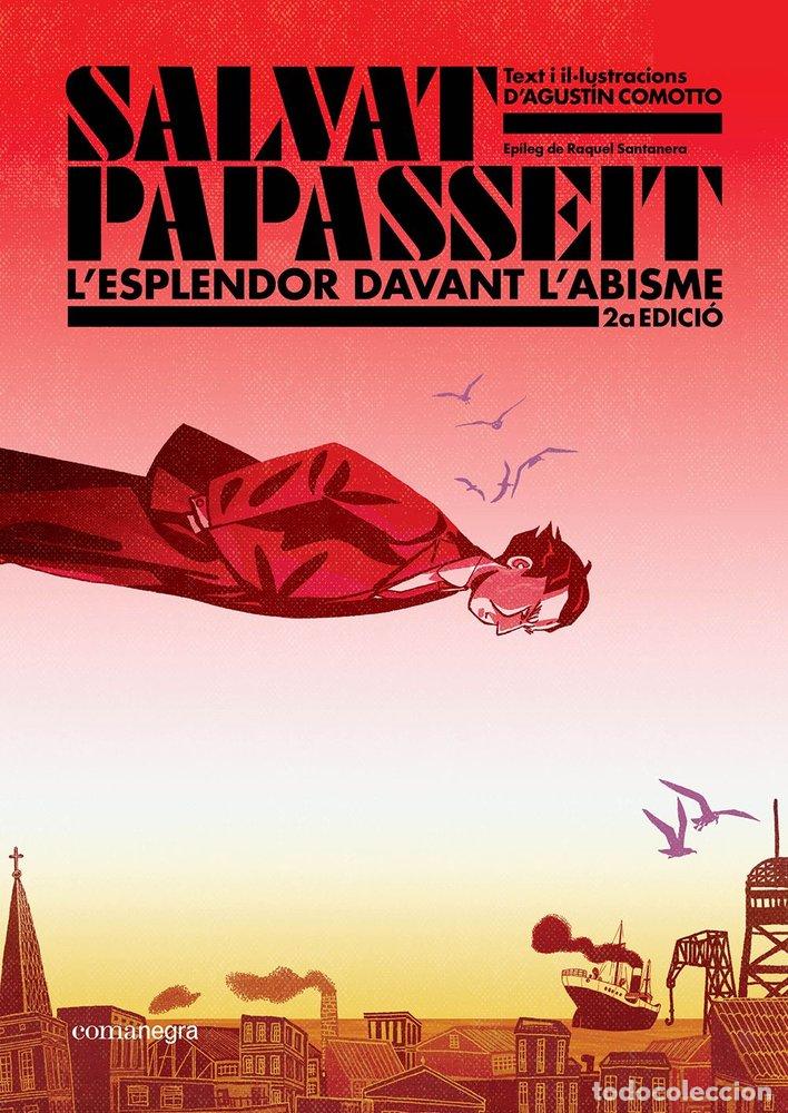 Libros: SALVAT PAPASSEIT L'ESPLENDOR DAVANT L'ABISME (2A EDICIO) - COMOTTO, AGUSTIN
