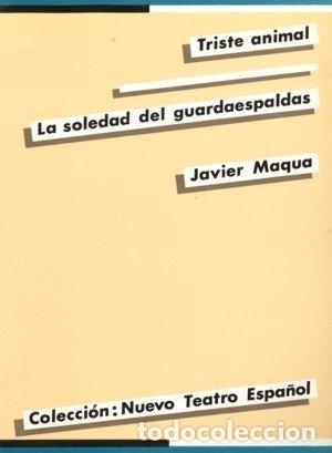 B&uuml;cher: TRISTE ANIMAL LA SOLEDAD DEL GUARDAESPALDAS - MAQUA, JAVIER