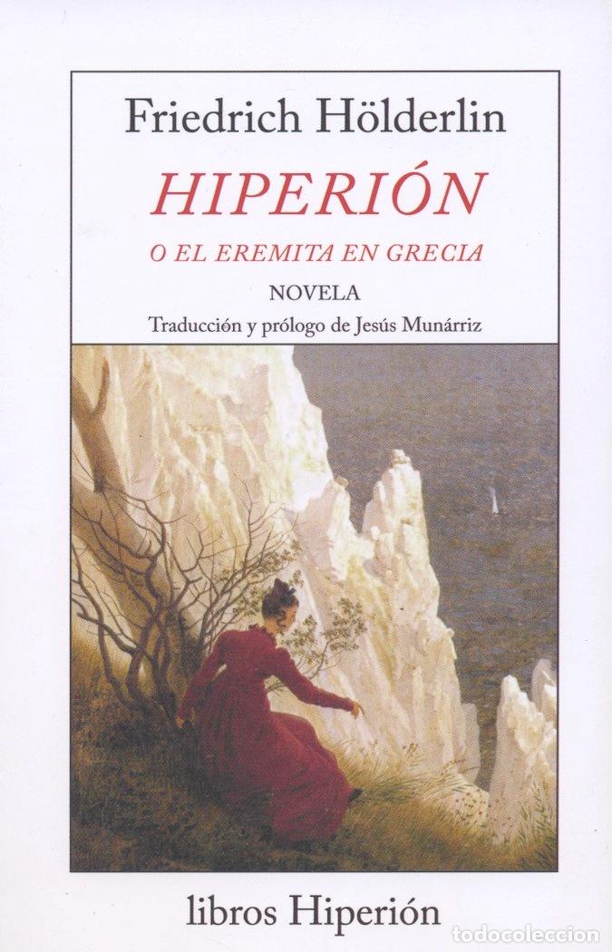 Libros: HIPERION O EL EREMITA EN GRECIA - HOLDERLIN, FRIEDRICH