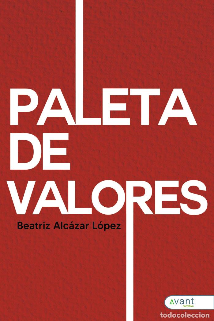 Livres: PALETA DE VALORES - ALCAZAR LOPEZ, BEATRIZ