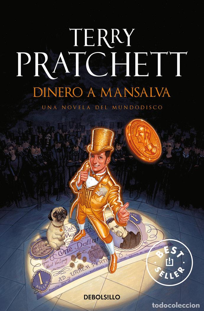 Libros: DINERO A MANSALVA - PRATCHETT, TERRY