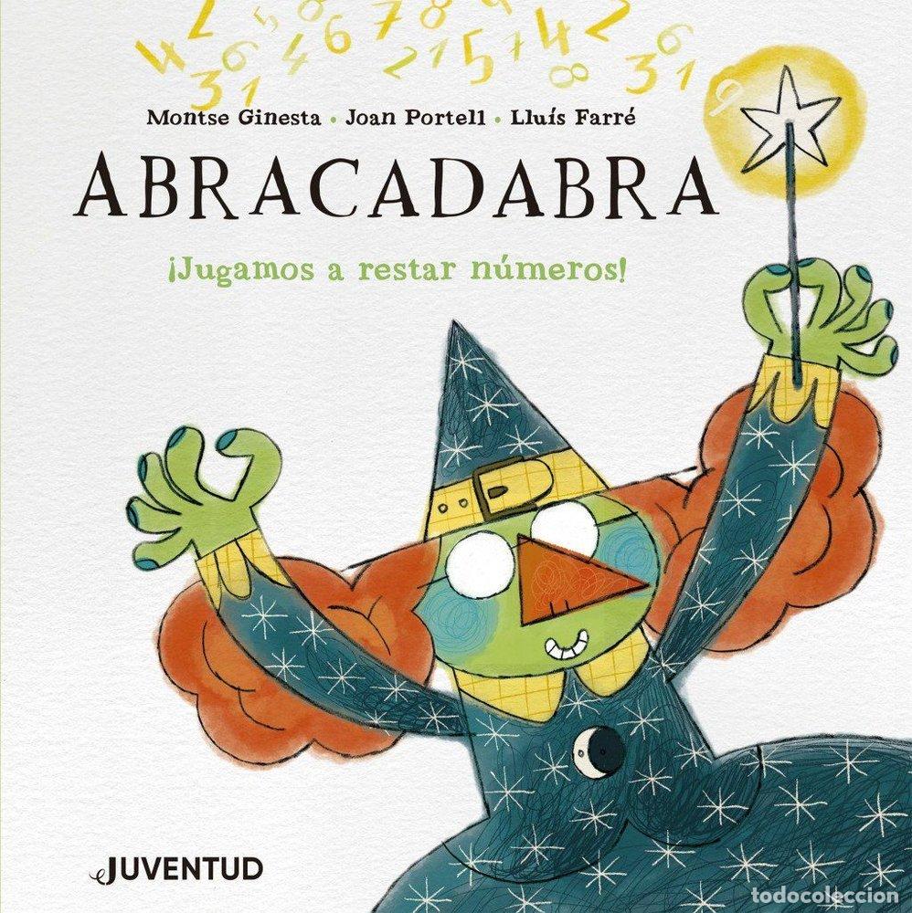 Libri: ABRACADABRA JUGAMOS A RESTAR NUMEROS - MONTSE GINESTA