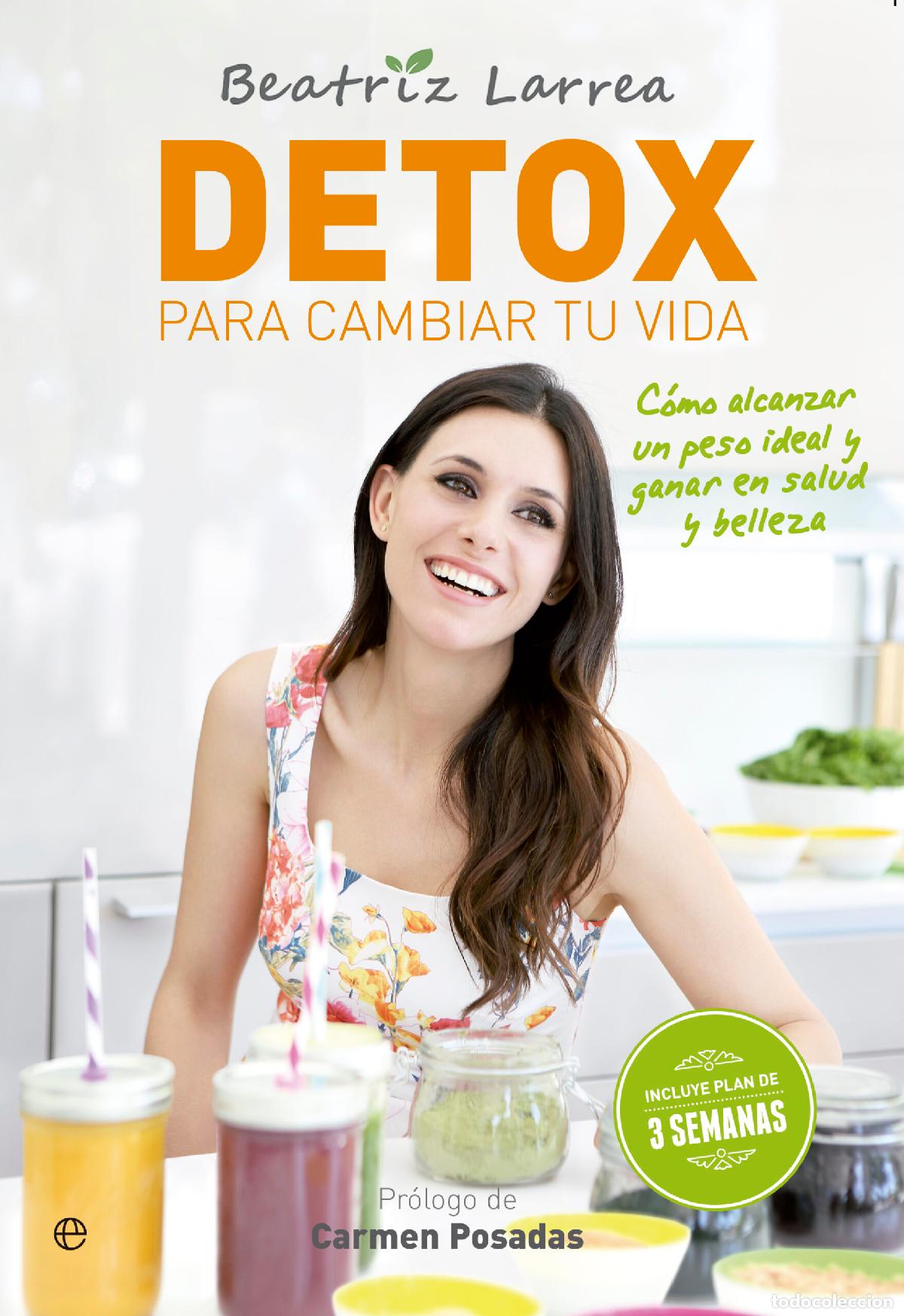 Libri: DETOX PARA CAMBIAR TU VIDA - Larrea, Beatriz
