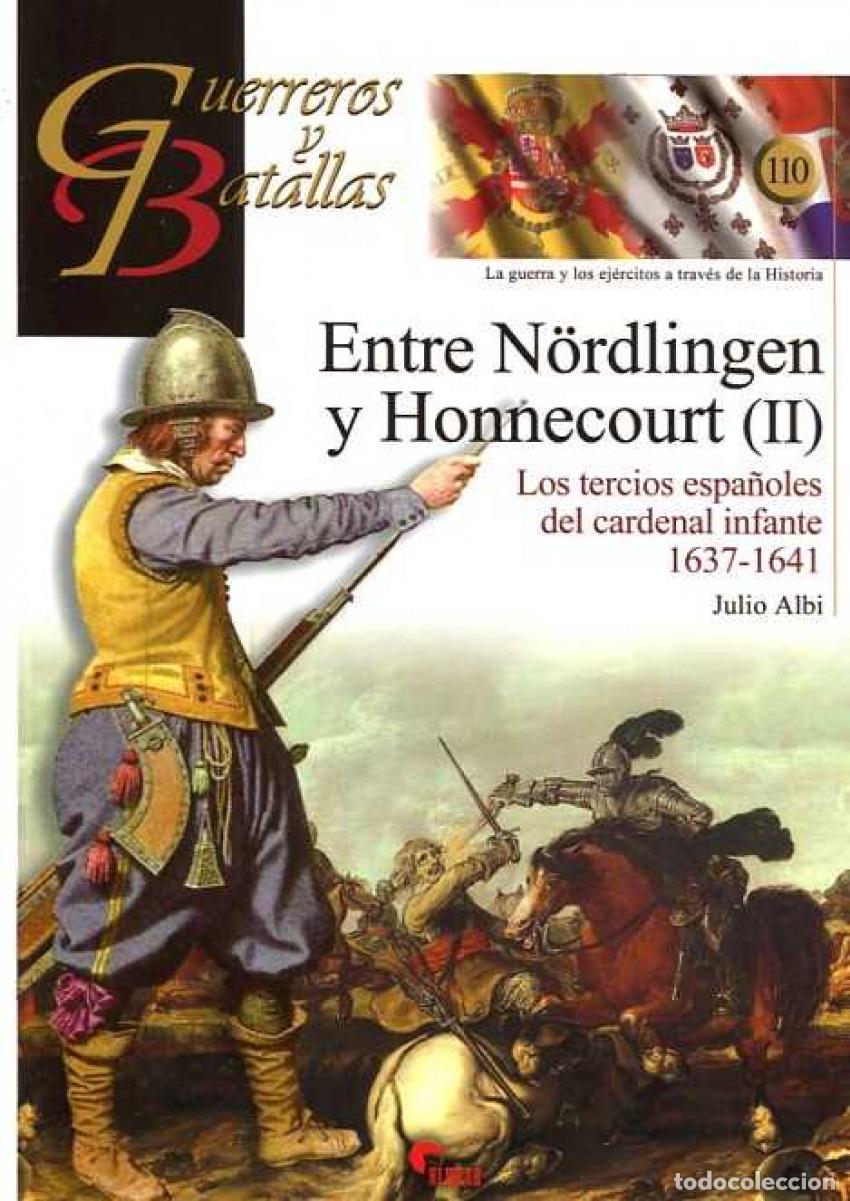 Livres: ENTRE NORDLINGEN Y HONNECOURT(II)- GUER. Y BAT. 11 - ALBI, JULIO