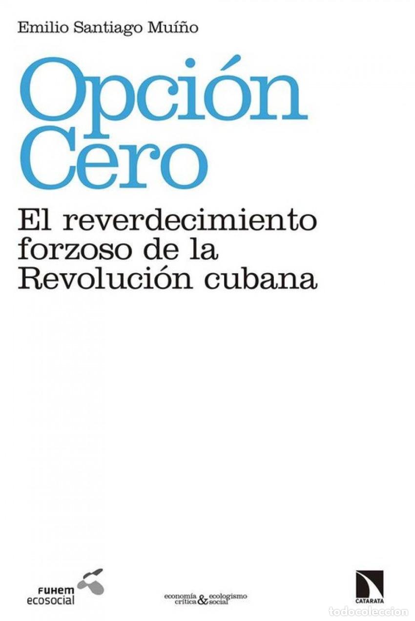 Livres: OPCI&Oacute;N CERO - EMILIO SANTIAGO MU&Iacute;&Ntilde;O
