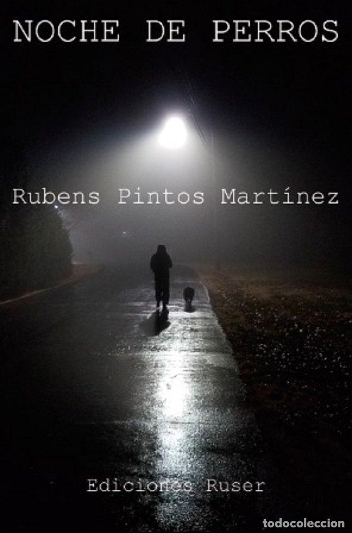 Libros: NOCHE DE PERROS - PINTOS MARTINEZ, RUBENS