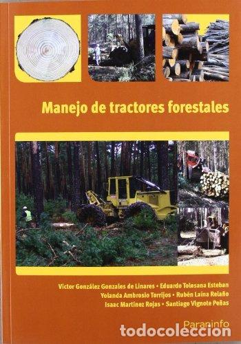 Libros: MANEJO DE LOS TRACTORES FORESTALES - AA.VV
