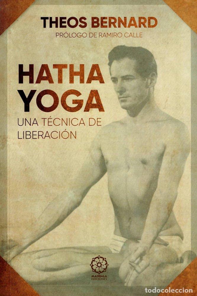 Libros: HATHA YOGA - BERNARD, THEOS