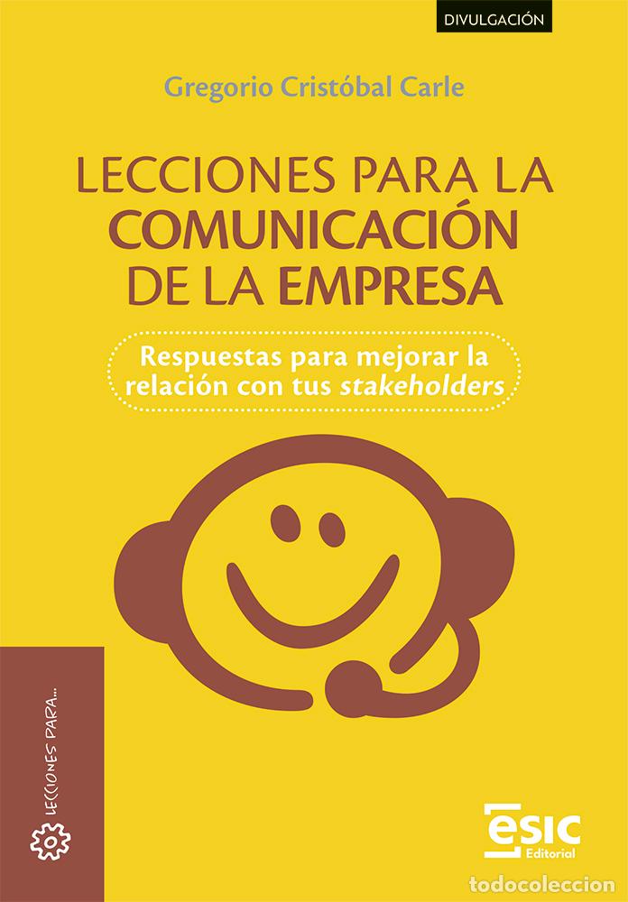 Libros: LECCIONES PARA LA COMUNICACI&Oacute;N DE LA EMPRESA - Gregorio Crist&oacute;bal Carle