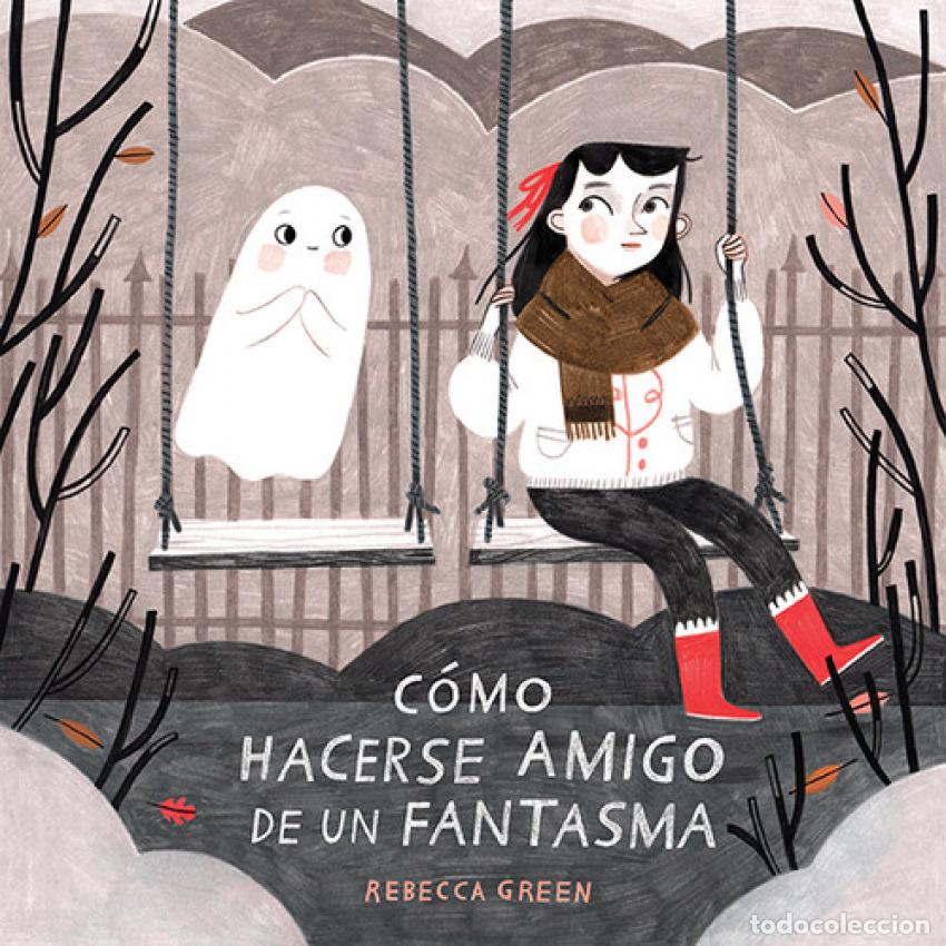 Libri: C&Oacute;MO HACERSE AMIGO DE UN FANTASMA - Green, Rebecca