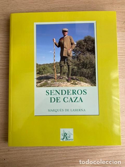 Libros: SENDEROS DE CAZA, MARQU&Eacute;S DE LASERNA