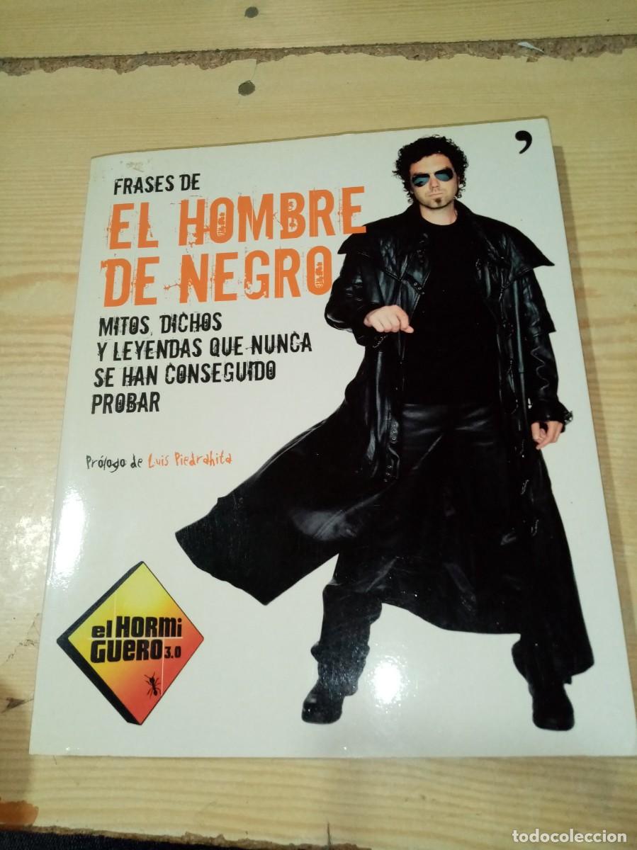 Libros: FRASES DE EL HOMBRE DE NEGRO. MITOS, DICHOS Y LEYENDAS QUE NUNCA SE HAN CONSEGUIDO PROBAR. EST14B5