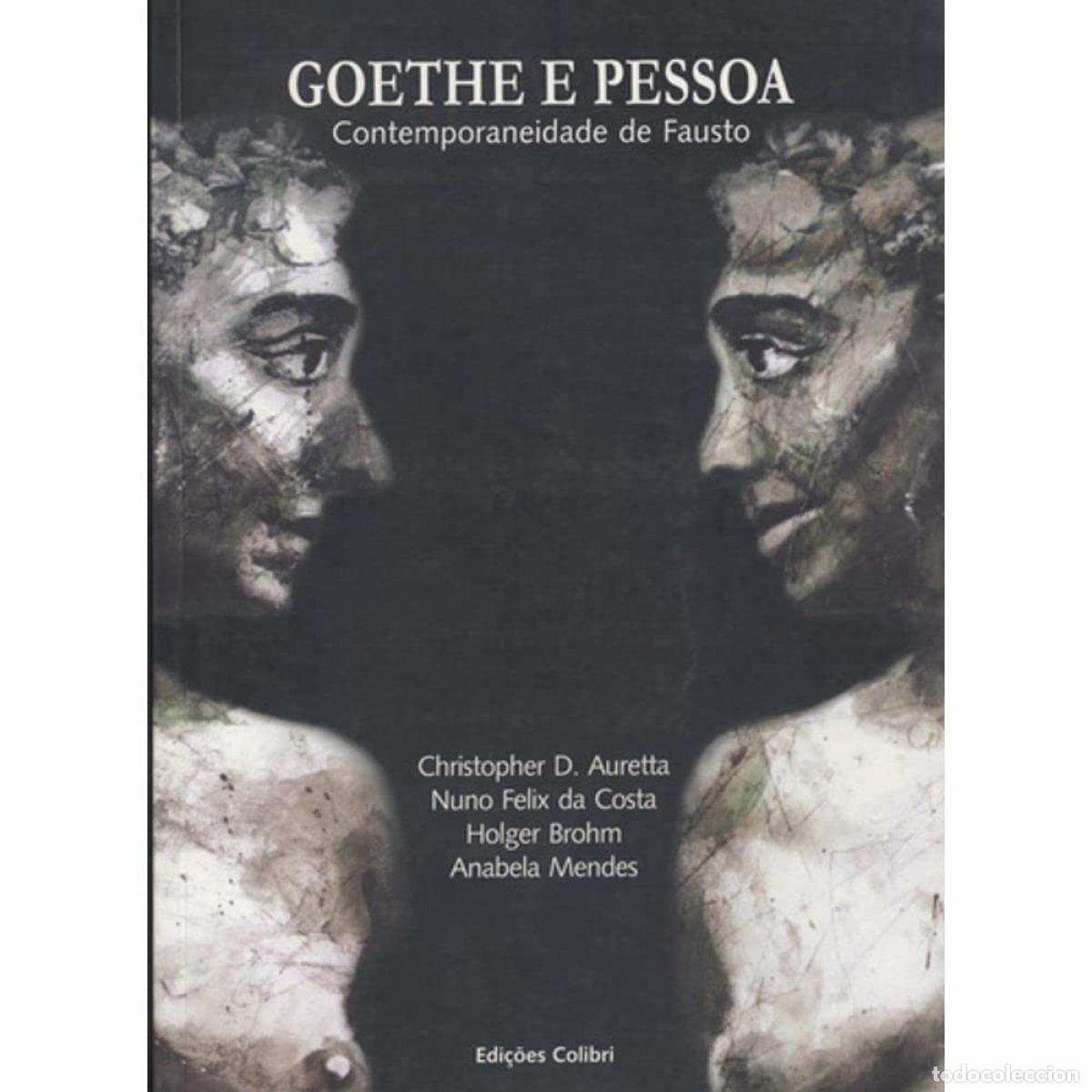 books: GOETHE E PESSOA - CONTEMPORANEIDADE DE FAUSTO - VV.AA.