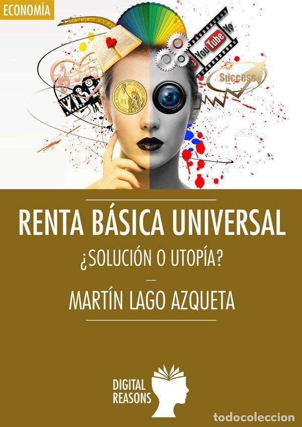 books: RENTA B&Aacute;SICA UNIVERSAL &iquest;SOLUCI&Oacute;N O UTOPIA? - Lago Moreno, Martin