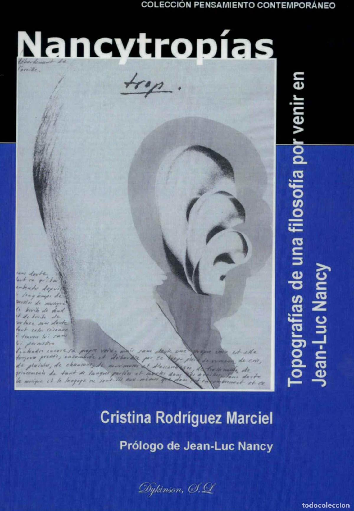 Libros: NANCYTROP&Iacute;AS. TOPOGRAF&Iacute;AS DE UNA FILOSOF&Iacute;A POR VENIR EN JEAN-LUC NANCY - Rodr&iacute;guez Marciel, Cristina