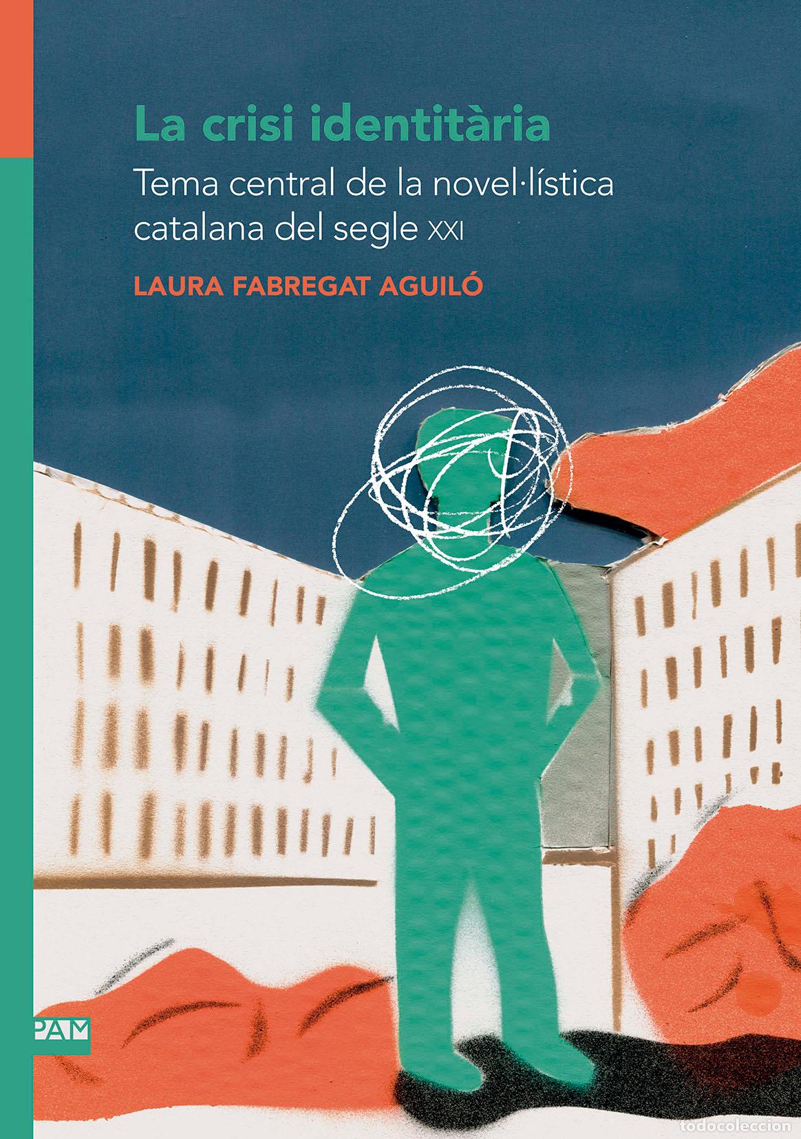 Livros: LA CRISI IDENTIT&Agrave;RIA - FABREGAT AGUIL&Oacute;, LAURA