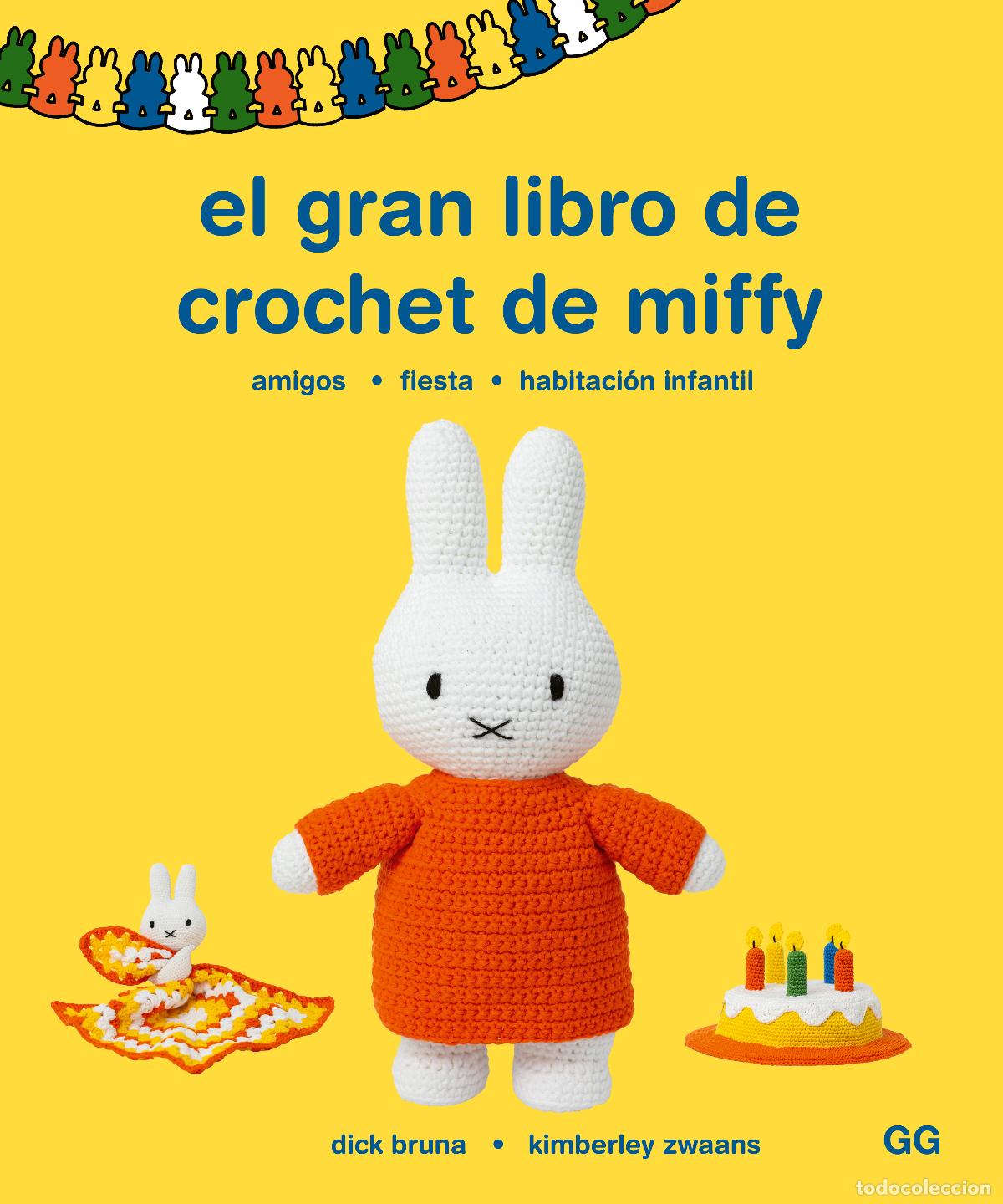 Livros: EL GRAN LIBRO DE CROCHET DE MIFFY - Bruna, Dick