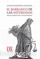 Libros: BARRANCO DE LAS ASTURIAS. MUJER Y SOCIEDAD EN EL ANTIGUO R&Eacute;GIMEN - Menendez Gonzalez, Alfonso