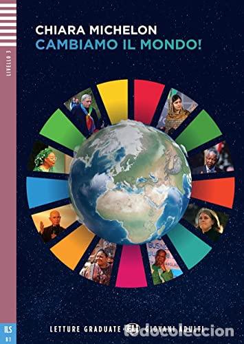 books: CAMBIAMO IL MONDO - Michelon, Chiara