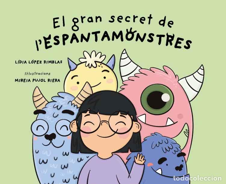 Livros: EL GRAN SECRET DE L'ESPANTAMONSTRES - L&oacute;pez Rimblas, L&iacute;dia