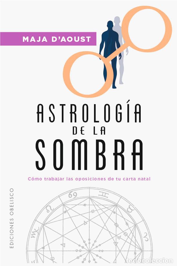 books: ASTROLOG&Iacute;A DE LA SOMBRA - D&#39;Aoust, Maja