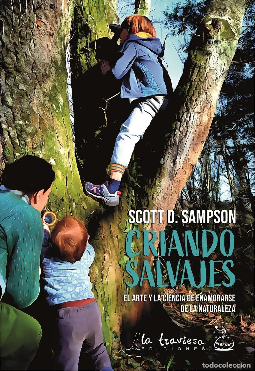 Libros: CRIANDO SALVAJES - Sampson, Scott D