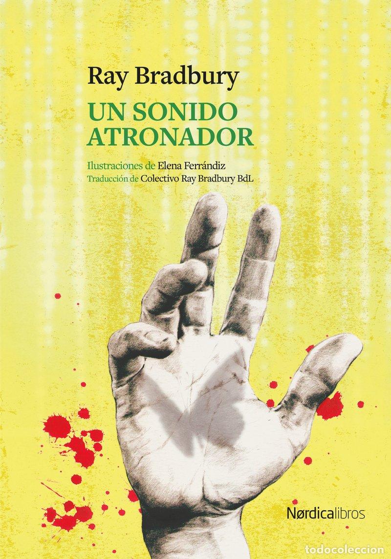 Libri: UN SONIDO ATRONADOR - BRADBURY, RAY